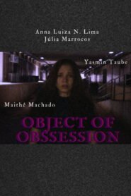 OBJECT OF OBSSESSION