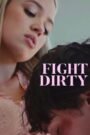 Fight Dirty